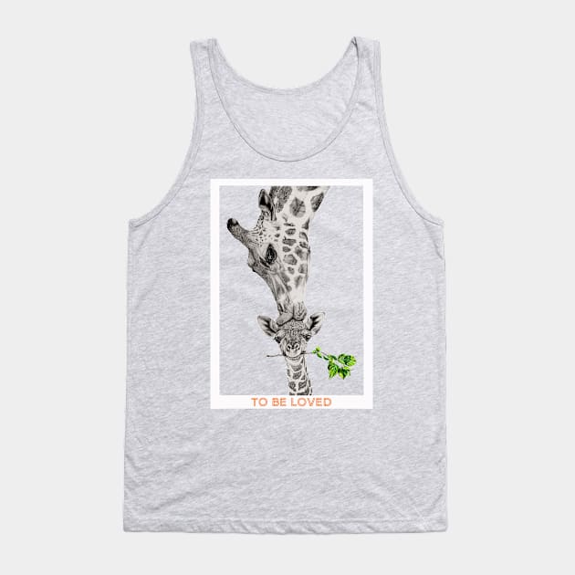 To Be Loved Tank Top by Wild Astra Designs